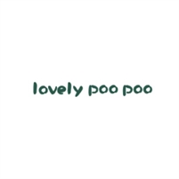 Lovely Poo Poo lovely Poo Poo